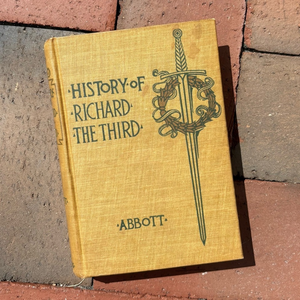 1899 History of Richard the Third Jacob Abbott English King Scandal Antique Book